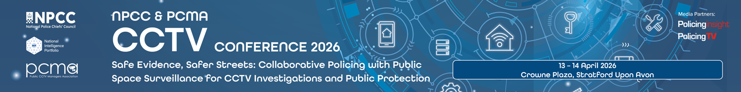 NPCC & PCMA CCTV Conference 2026