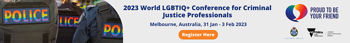 3rd World LGBTIQ+ Conference for Criminal Justice Professionals: Better together