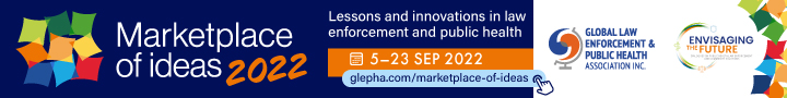 GLEPHA Marketplace of Ideas 2022: Lessons and innovations in law enforcement and public health